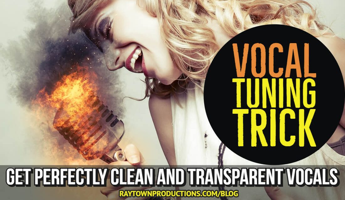 Vocal Tuning Trick [Clean and Transparent]