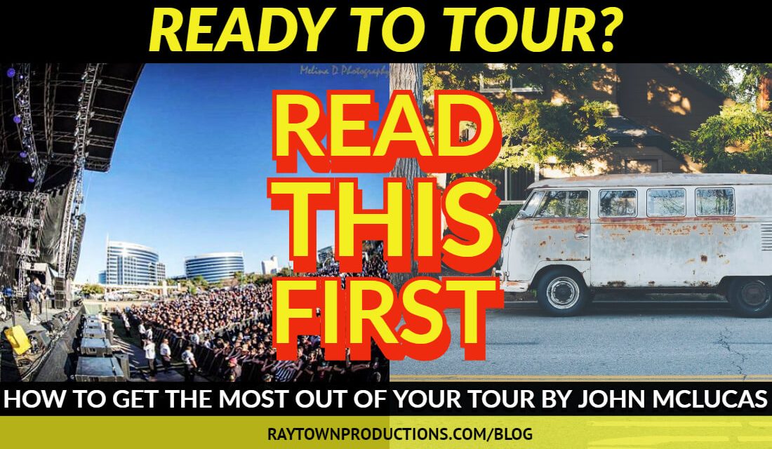 Ready to Tour? Read this FIRST