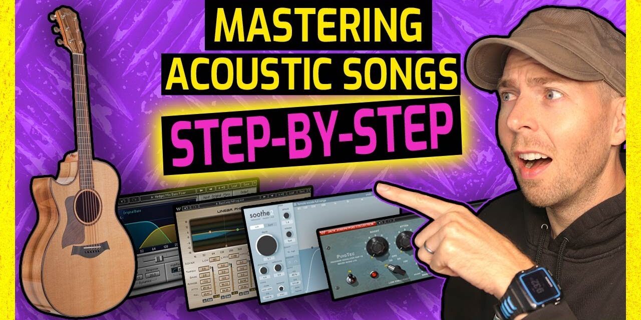 How To Master Acoustic Rock Songs With Plugins [START TO FINISH]