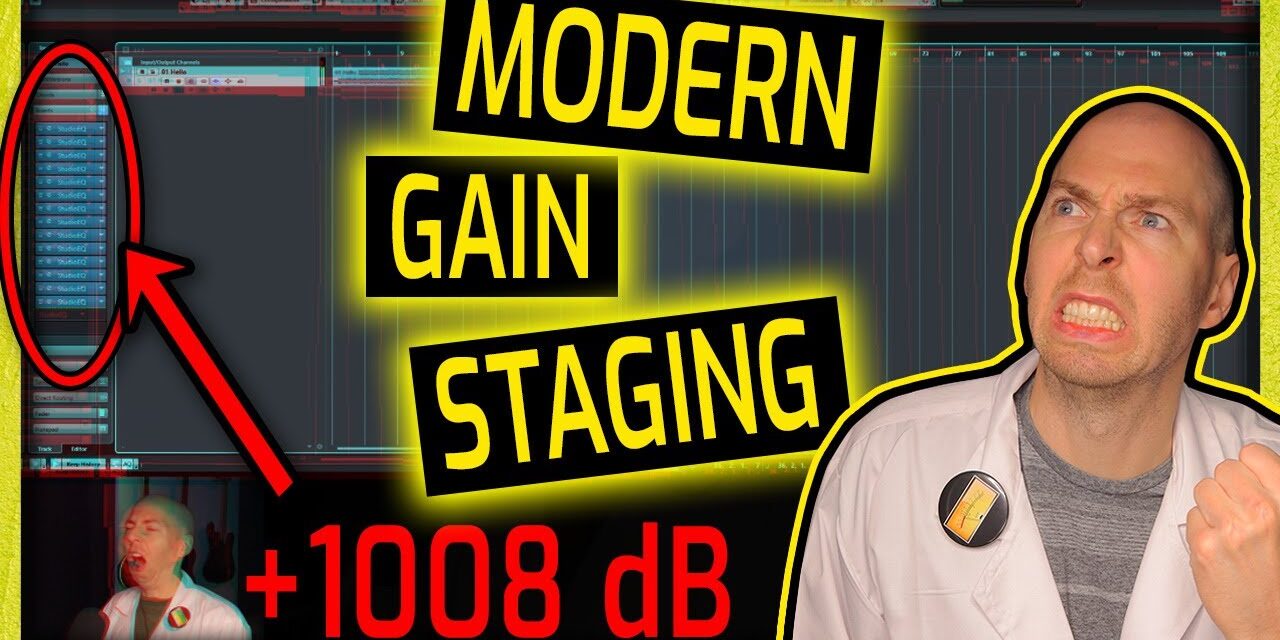 Modern GAIN STAGING for Home Studios (EXPLAINED!)